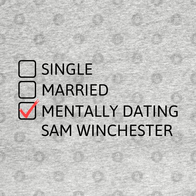 Mentally dating Sam Winchester (Black Font) - Supernatural by cheesefries